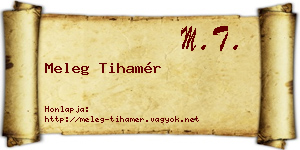 Meleg Tihamér névjegykártya